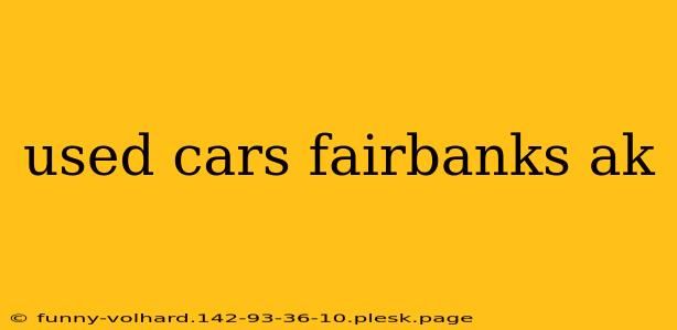 used cars fairbanks ak