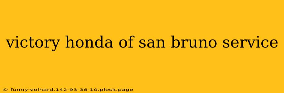 victory honda of san bruno service