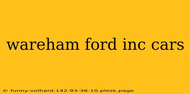 wareham ford inc cars