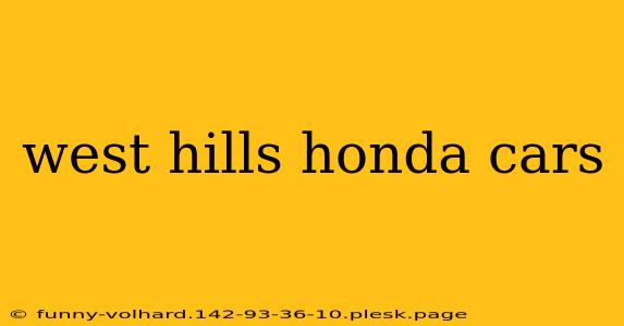 west hills honda cars