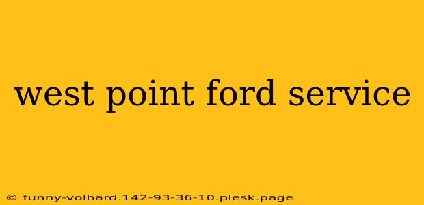 west point ford service