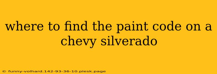 where to find the paint code on a chevy silverado