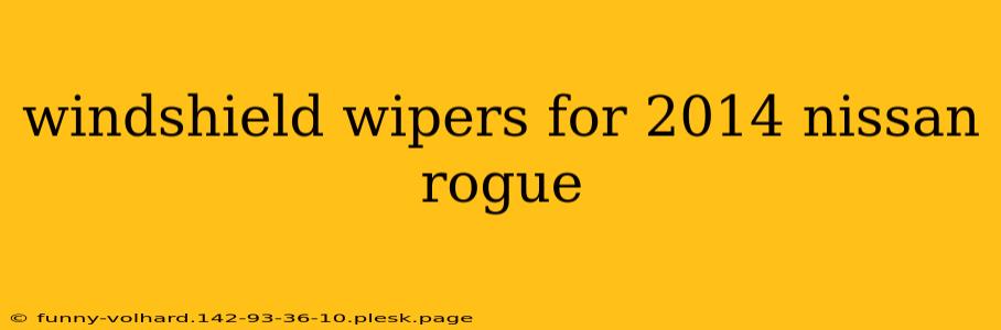 windshield wipers for 2014 nissan rogue